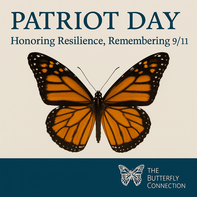 - The Butterfly Connection - Patriot Day: Honoring Resilience, Remembering 9/11